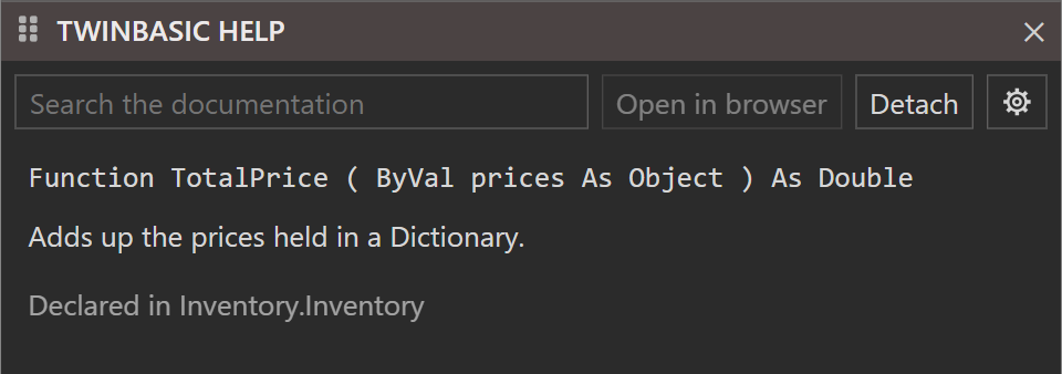 The help pane after F1 on TotalPrice. In place of a page it shows the declaration Function TotalPrice ( ByVal prices As Object ) As Double, the description Adds up the prices held in a Dictionary., and the line Declared in Inventory.Inventory.