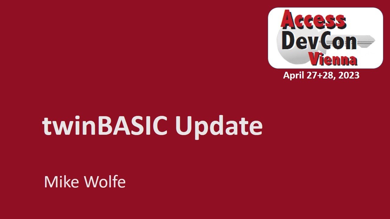 Access DevCon 2023 - twinBASIC Update (watch on YouTube)
